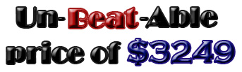Un-Beat-Able price of $3249